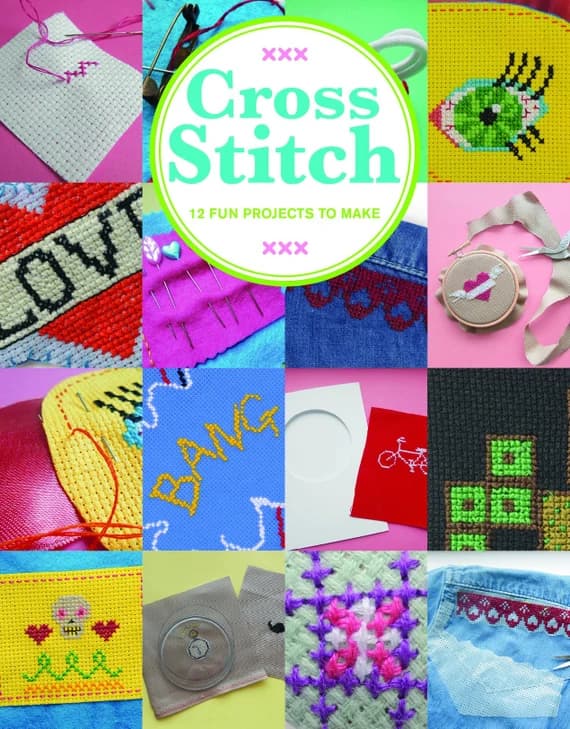 none - Cross Stitch: 12 Fun Projects to Make