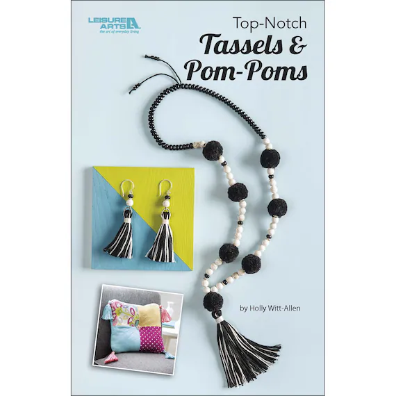 none - Top-Notch Tassels & Pom-Poms Book