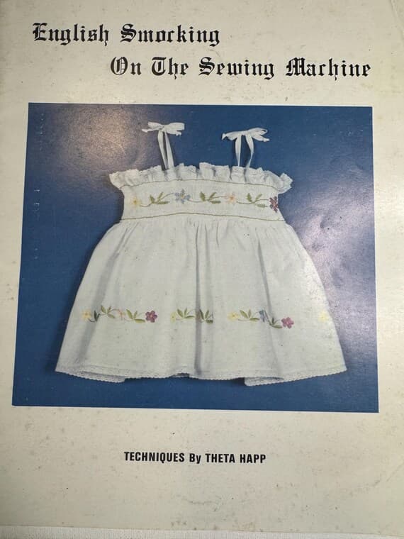 none - English Smocking On The Sewing Machine by Theta Happ heirloom sewing book