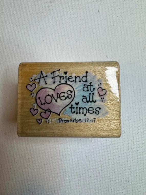 none - 1-1/8"x1-5/8" 1994 A Friend at all Times Proverbs Wood Mounted Rubber Stamp (J089) By Stampendous!